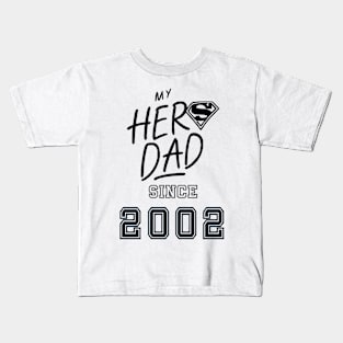 My Hero Dad 2002 Kids T-Shirt